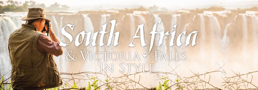 South Africa & Victoria Falls In Style