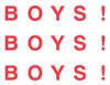 BOYS! BOYS! BOYS!, photo 1 of 1